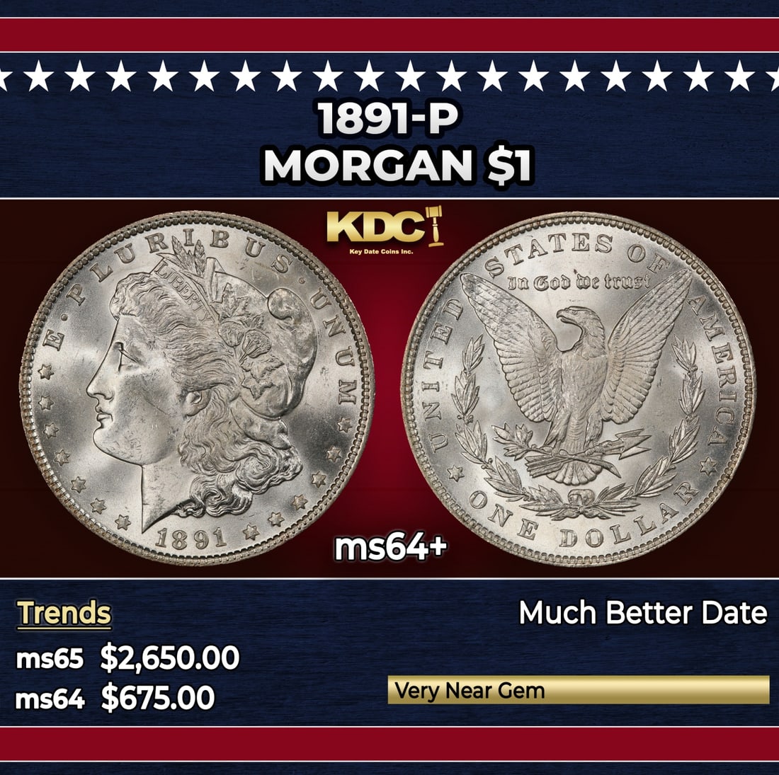 1891-p Morgan Dollar $1 ms64+ SEGS: 1891-p Morgan Dollar $1 ms64+ SEGS. Historic precious metal trends is causing increased spot pricing by the day. On auctions with set openings, we are doing our best to have items priced at their mark