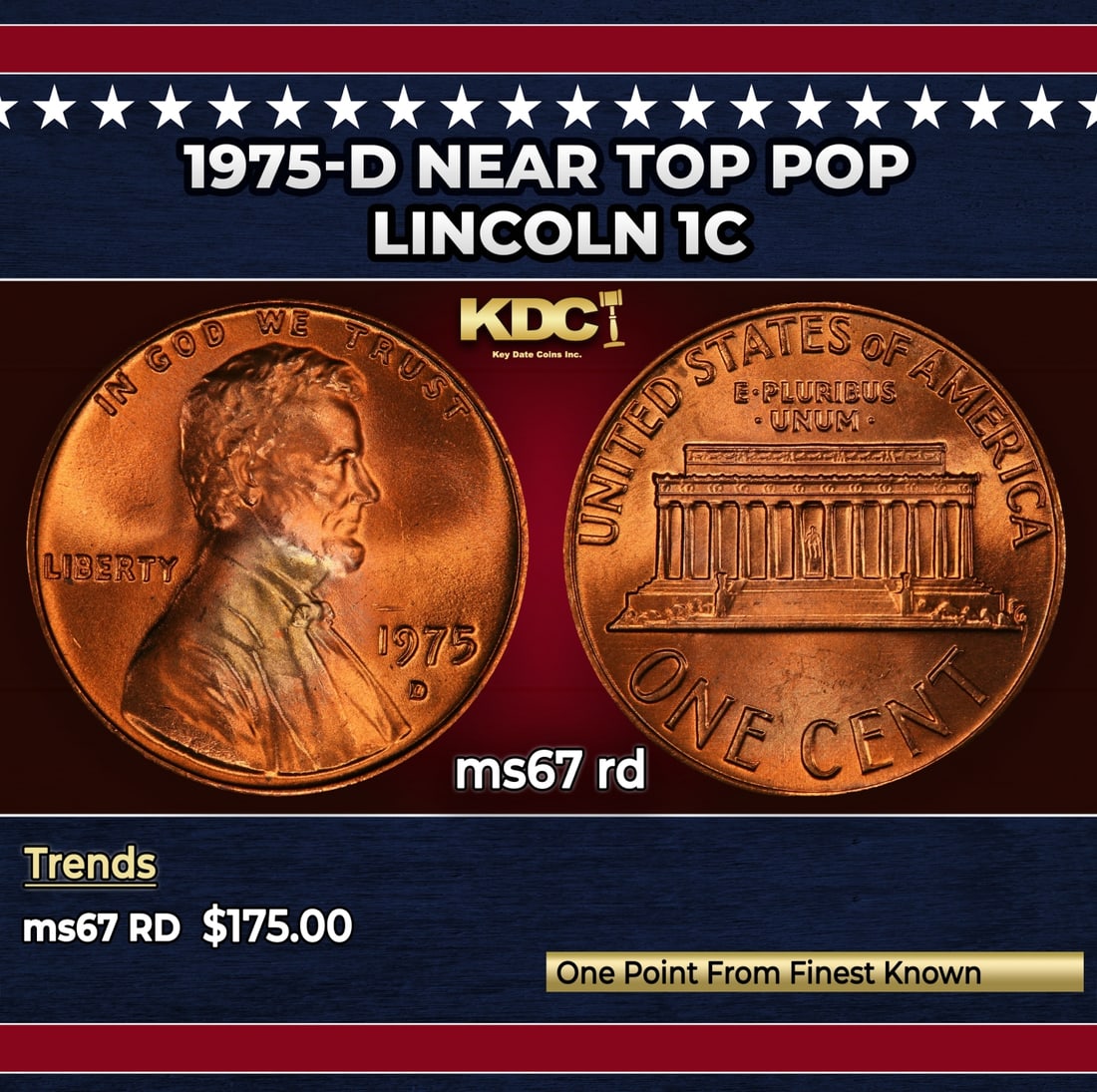 1975-d Lincoln Cent Near Top Pop 1c ms67 rd SEGS: 1975-d Near Top Pop Lincoln Cent 1c ms67 rd SEGS. Historic precious metal trends is causing increased spot pricing by the day. On auctions with set openings, we are doing our best to have items priced