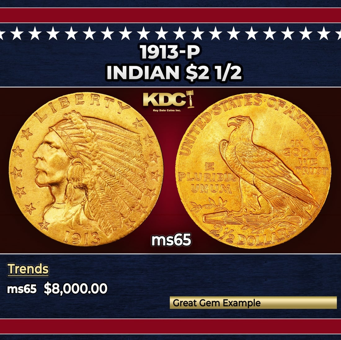 1913-p Gold Indian Quarter Eagle $2 1/2 ms65 SEGS: 1913-p Gold Indian Quarter Eagle $2 1/2 ms65 SEGS. A Key Date's Pick, Bid to Win Coin