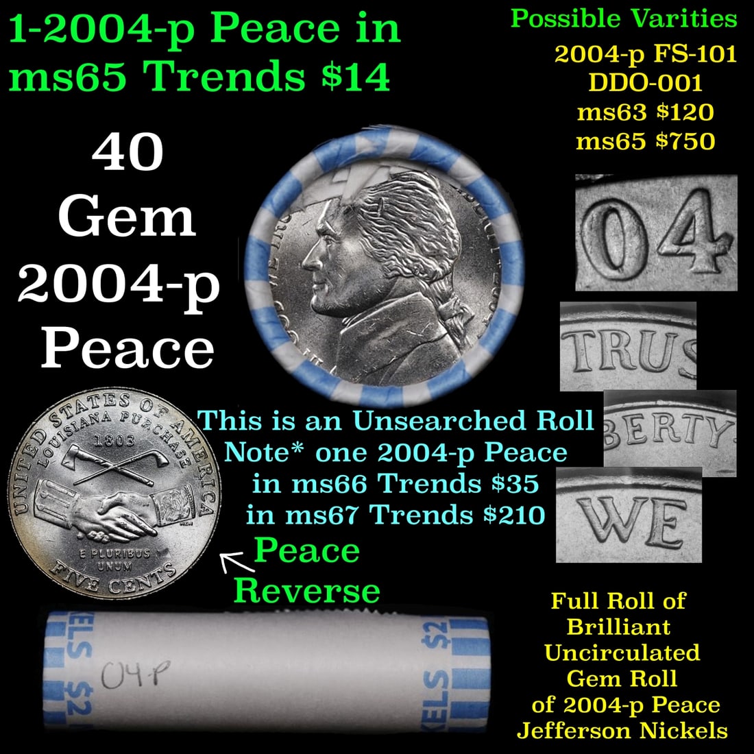BU Shotgun Jefferson 5c roll, 2004-p Peace 40 pcs Bank $2 Nickel Wrapper (1 of 3)