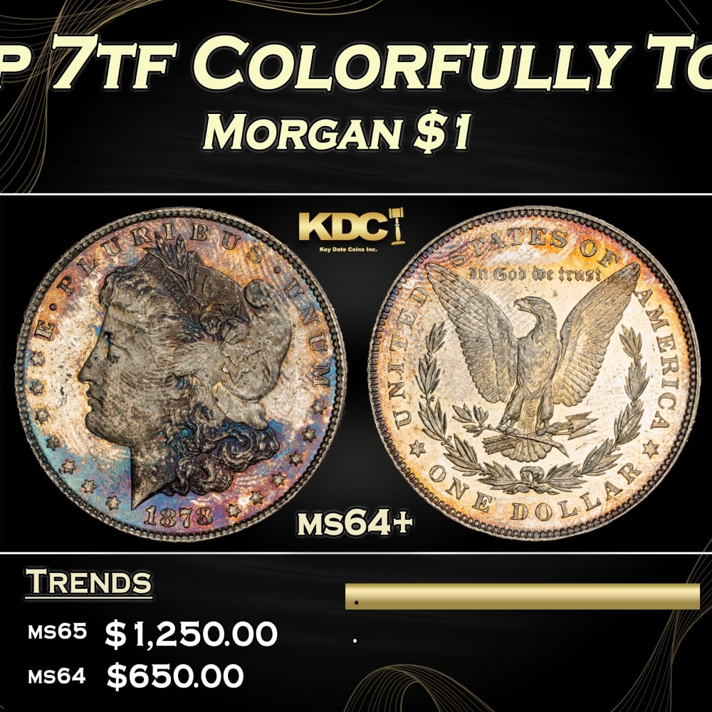 1878-p 7tf Morgan Dollar Colorfully Toned $1 ms64+ SEGS: 1878-p 7tf Colorfully Toned Morgan Dollar $1 ms64+ SEGS. 0