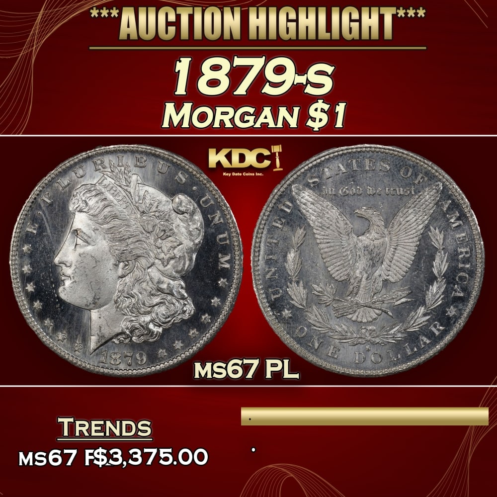 1879-s Morgan Dollar $1 ms67 PL SEGS: 1879-s Morgan Dollar $1 ms67 PL SEGS. 0 Uniformly smooth and intensely bright white, the smallest of details in the design are crisp and clear. For a denomination whose large size makes it inherently
