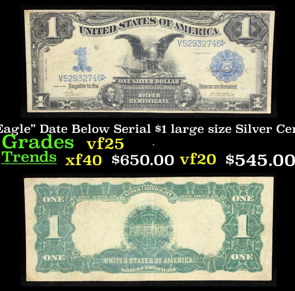 1899 $1 large size Silver Certificate "Black Eagle" Date Below Serial Grades vf+ FR-229: 1899 $1 large size Silver Certificate "Black Eagle" Date Below Serial Grades vf+ FR-229. Ranked #16 in the 100 Greatest American Currency Notes, the Series 1899 Black Eagle note is from an era when pa