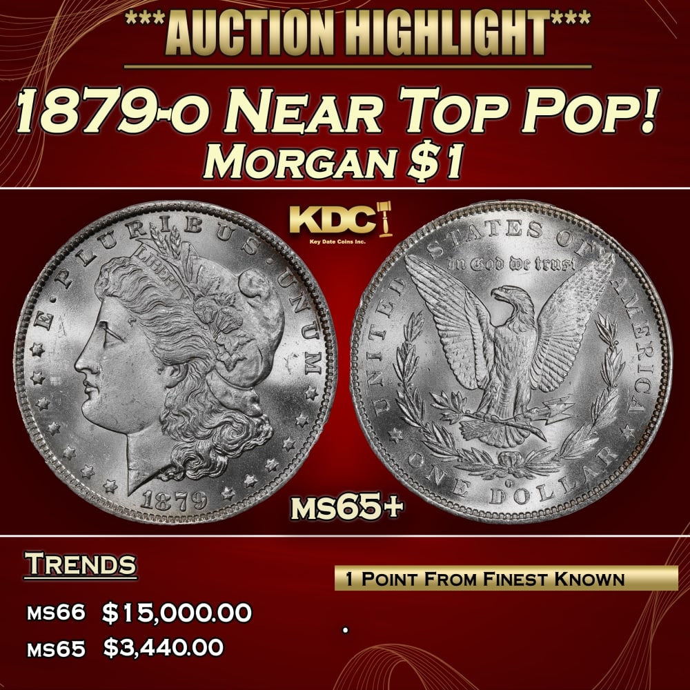 1879-o Morgan Dollar Near Top Pop! $1 ms65+ SEGS (1 of 3)