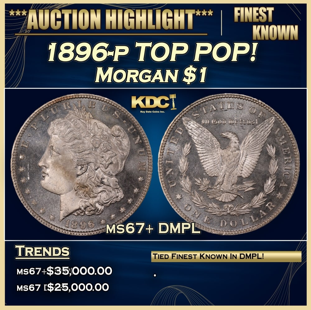 1896-p Morgan Dollar TOP POP! $1 ms67+ DMPL SEGS (1 of 3)
