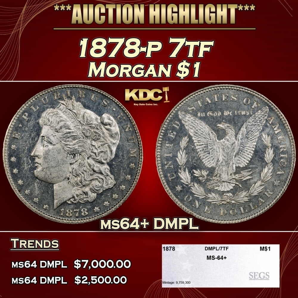 1878-p 7tf Morgan Dollar $1 ms64+ DMPL SEGS: 1878-p 7tf Morgan Dollar $1 ms64+ DMPL SEGS. 0