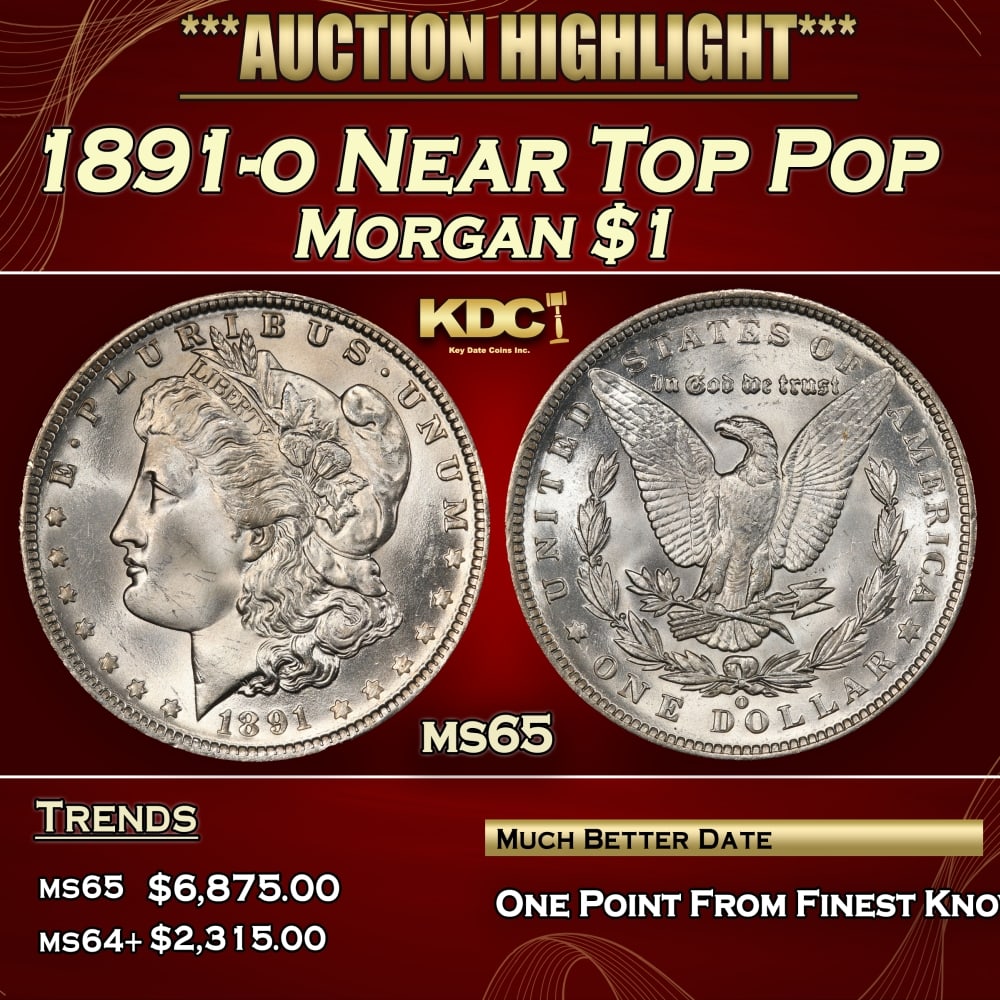 1891-o Morgan Dollar Near Top Pop $1 ms65 SEGS: 1891-o Near Top Pop Morgan Dollar $1 ms65 SEGS. 0