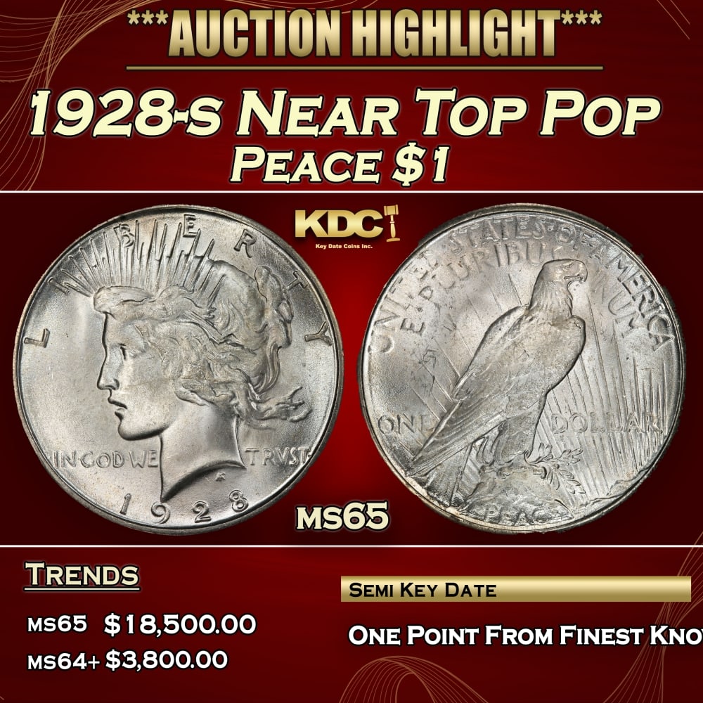 1928-s Peace Dollar Near Top Pop $1 ms65 SEGS: 1928-s Near Top Pop Peace Dollar $1 ms65 SEGS. 0