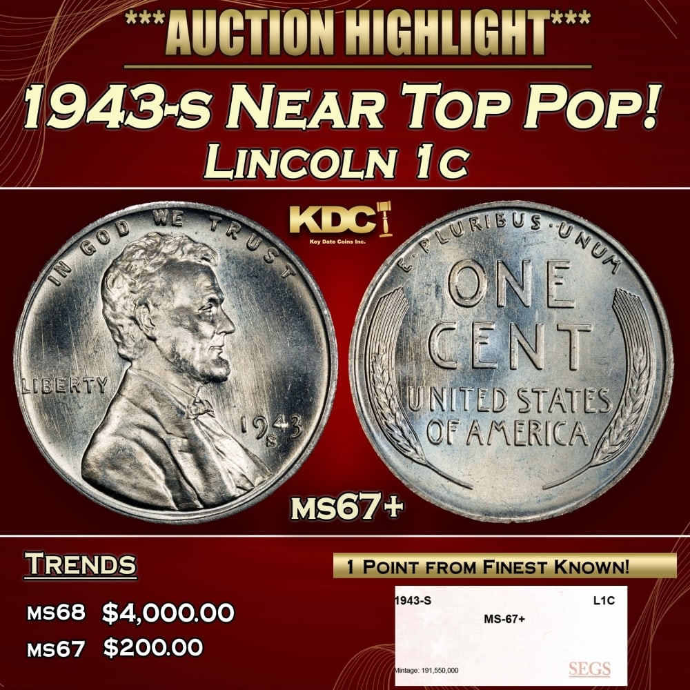 1943-s Lincoln Cent Near Top Pop! 1c ms67+ SEGS (1 of 4)