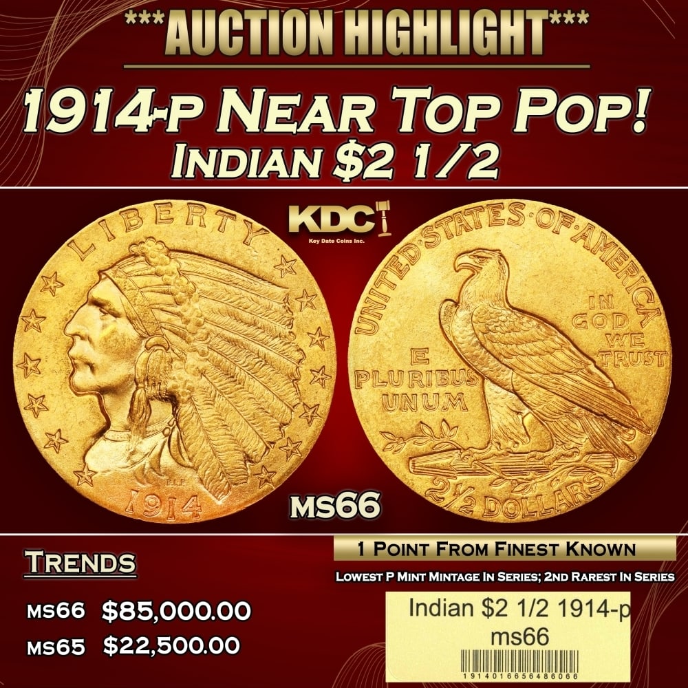 1914-p Gold Indian Quarter Eagle Near Top Pop! $2 1/2 ms66 USCG: 1914-p Near Top Pop! Gold Indian Quarter Eagle $2 1/2 ms66 USCG. The 1914 Indian quarter eagle boasts the lowest mintage of any Philadelphia issue of the series, at a mere 240,000 pieces. The 1914 is