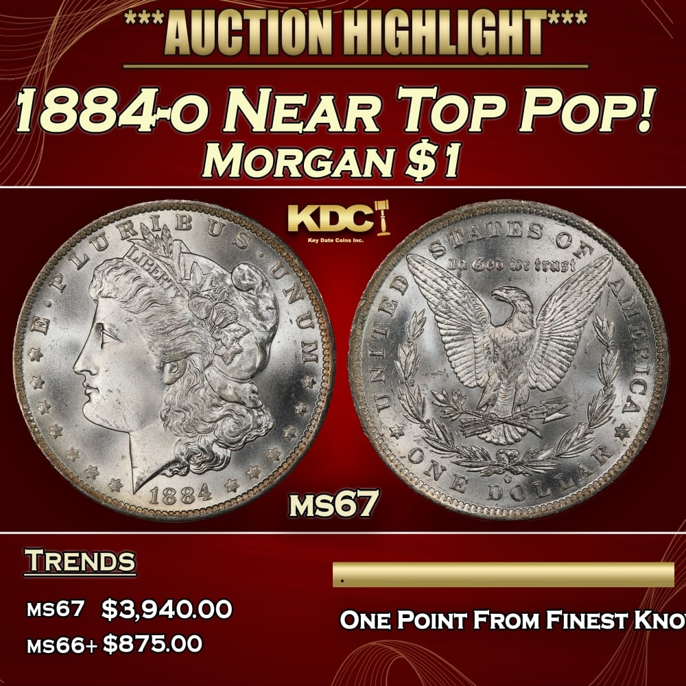 1884-o Morgan Dollar Near Top Pop! $1 ms67 SEGS: 1884-o Near Top Pop! Morgan Dollar $1 ms67 SEGS. 0