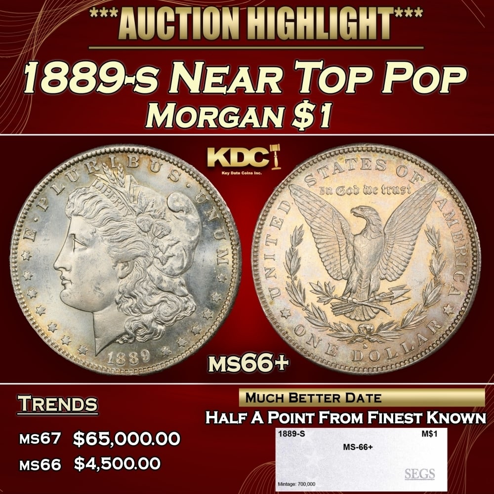 1889-s Morgan Dollar Near Top Pop $1 ms66+ SEGS: 1889-s Near Top Pop Morgan Dollar $1 ms66+ SEGS. 0