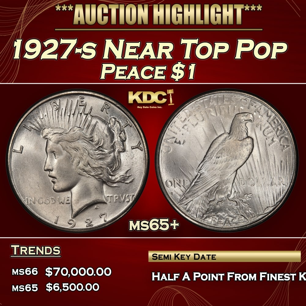 1927-s Peace Dollar Near Top Pop $1 ms65+ SEGS (1 of 3)