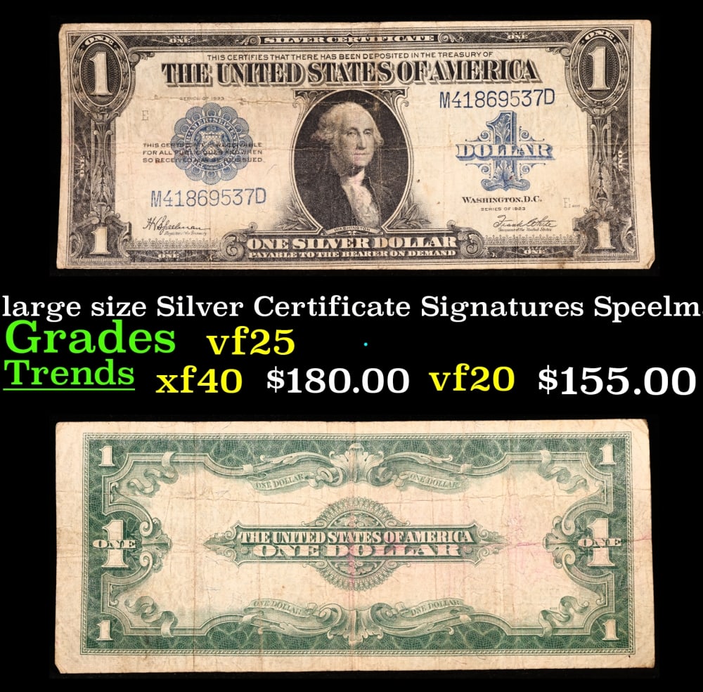 1923 $1 large size Silver Certificate Grades vf+ Signatures Speelman/White: 1923 $1 large size Silver Certificate Grades vf+ Signatures Speelman/White. Fr-237 The term “horse blanket” gets used a lot when talking about large size currency. It is most frequently used t