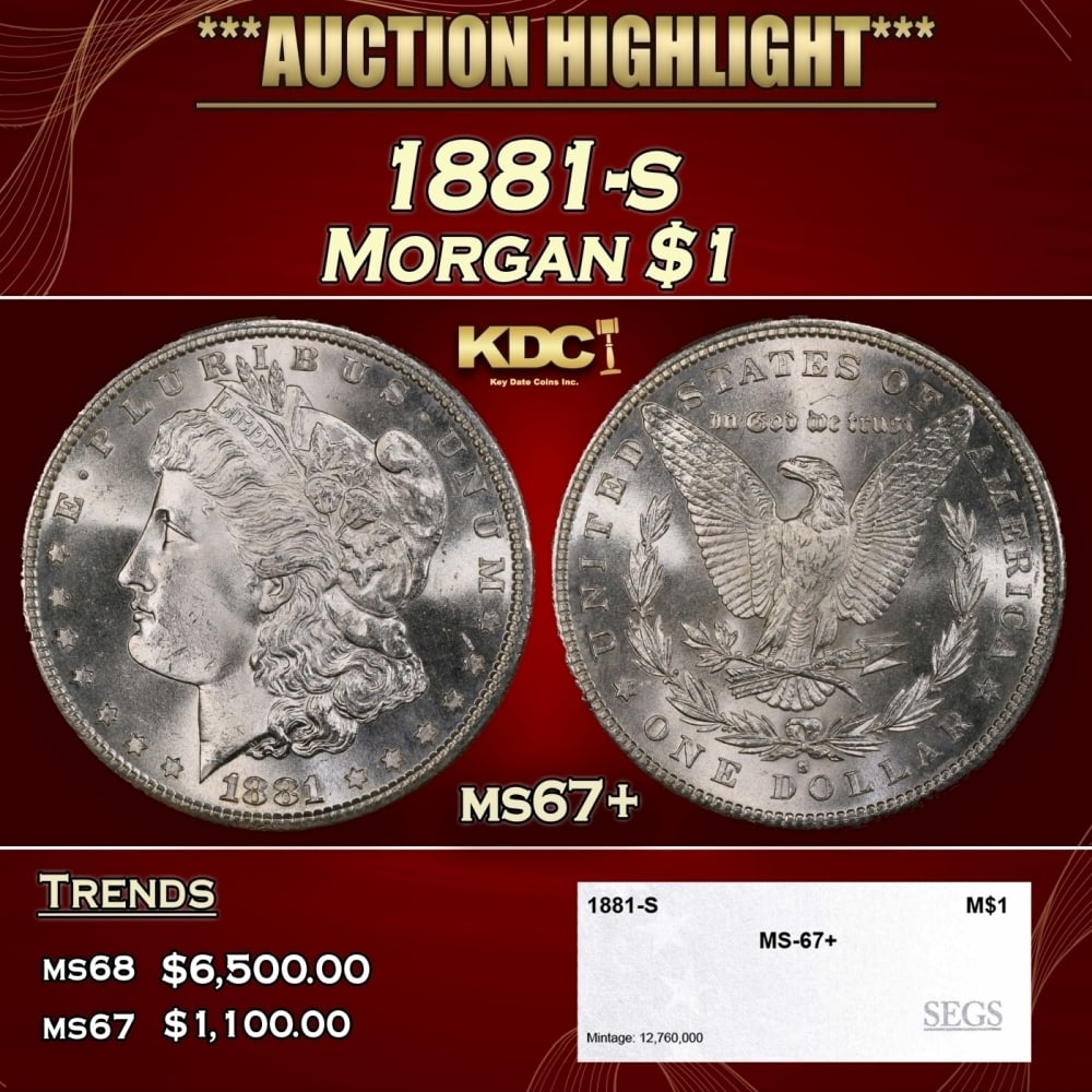 7600 1881-s Morgan Dollar $1 ms67+ SEGS (1 of 4)