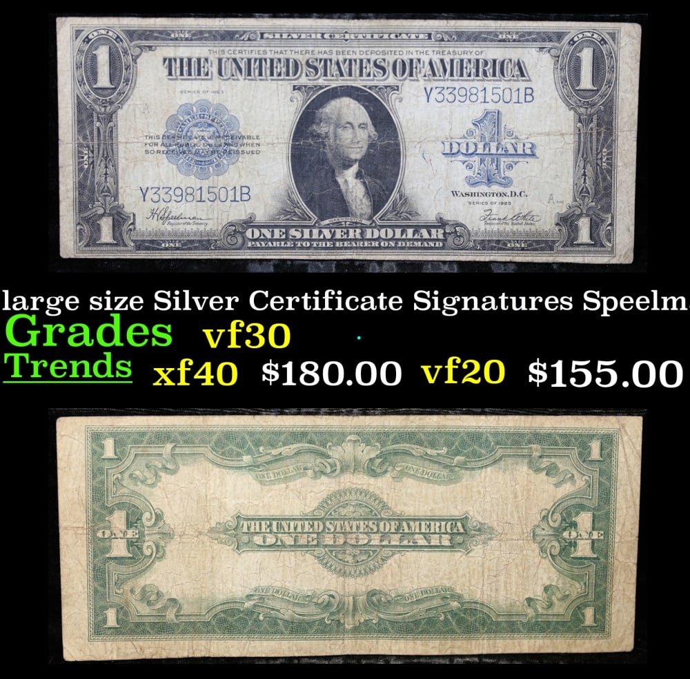 1923 $1 large size Silver Certificate Grades vf++ Signatures Speelman/White: 1923 $1 large size Silver Certificate Grades vf++ Signatures Speelman/White. Fr-237 The term “horse blanket” gets used a lot when talking about large size currency. It is most frequently used 