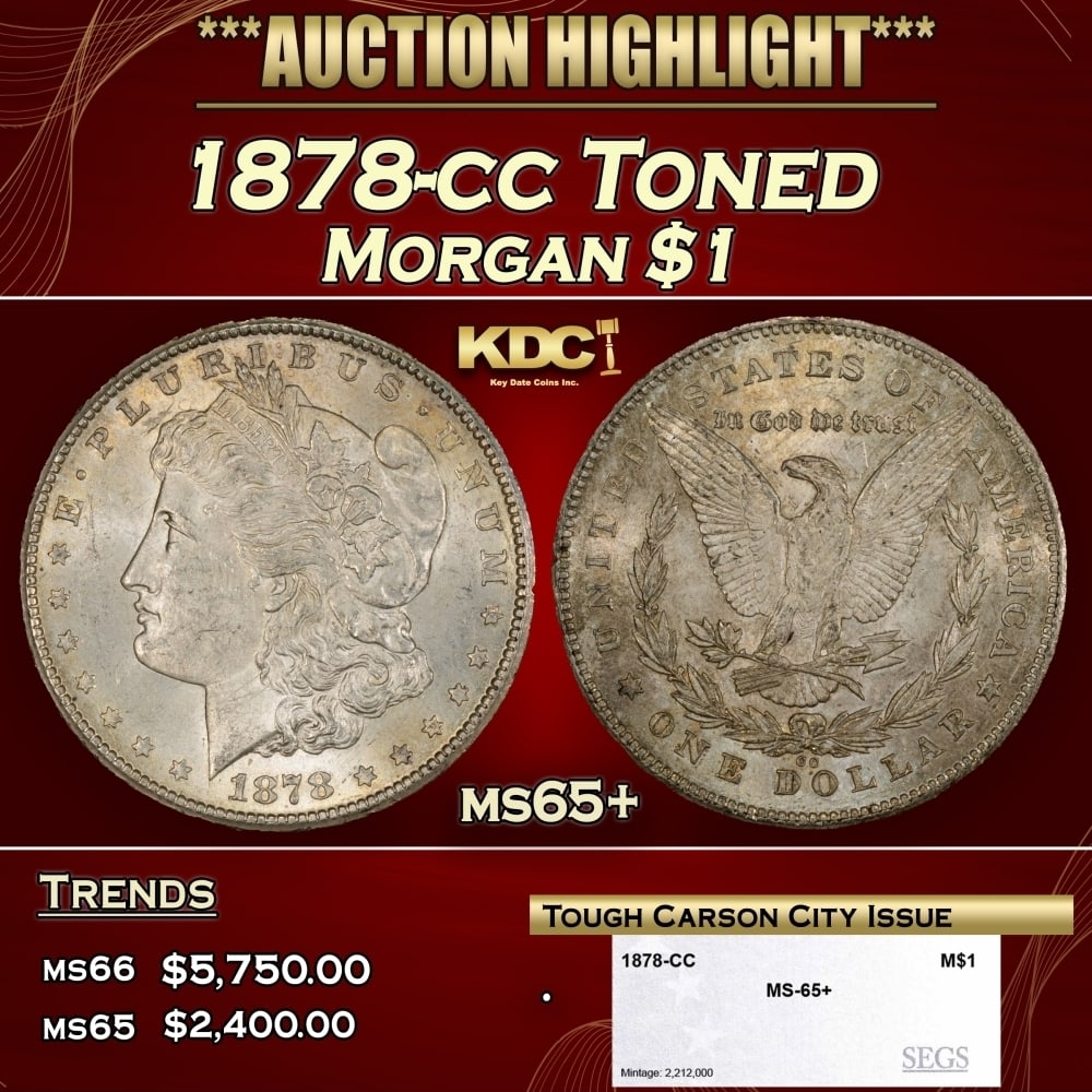 1878-cc Morgan Dollar Toned $1 ms65+ SEGS: 1878-cc Toned Morgan Dollar $1 ms65+ SEGS. A Key Date's Pick, Bid to Win, Don't let it get Away, you might not find its equal Coin