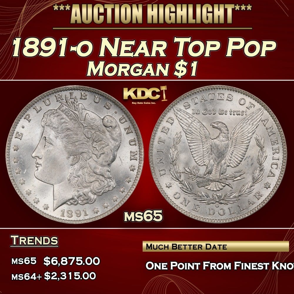 1891-o Morgan Dollar Near Top Pop $1 ms65 SEGS: 1891-o Near Top Pop Morgan Dollar $1 ms65 SEGS. 0