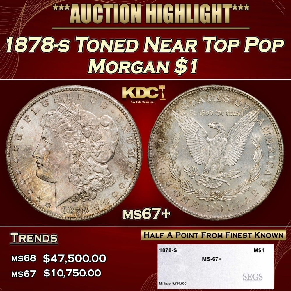 1878-s Morgan Dollar Toned Near Top Pop $1 ms67+ SEGS: 1878-s Toned Near Top Pop Morgan Dollar $1 ms67+ SEGS. Slightly better date. First year of issue. 0