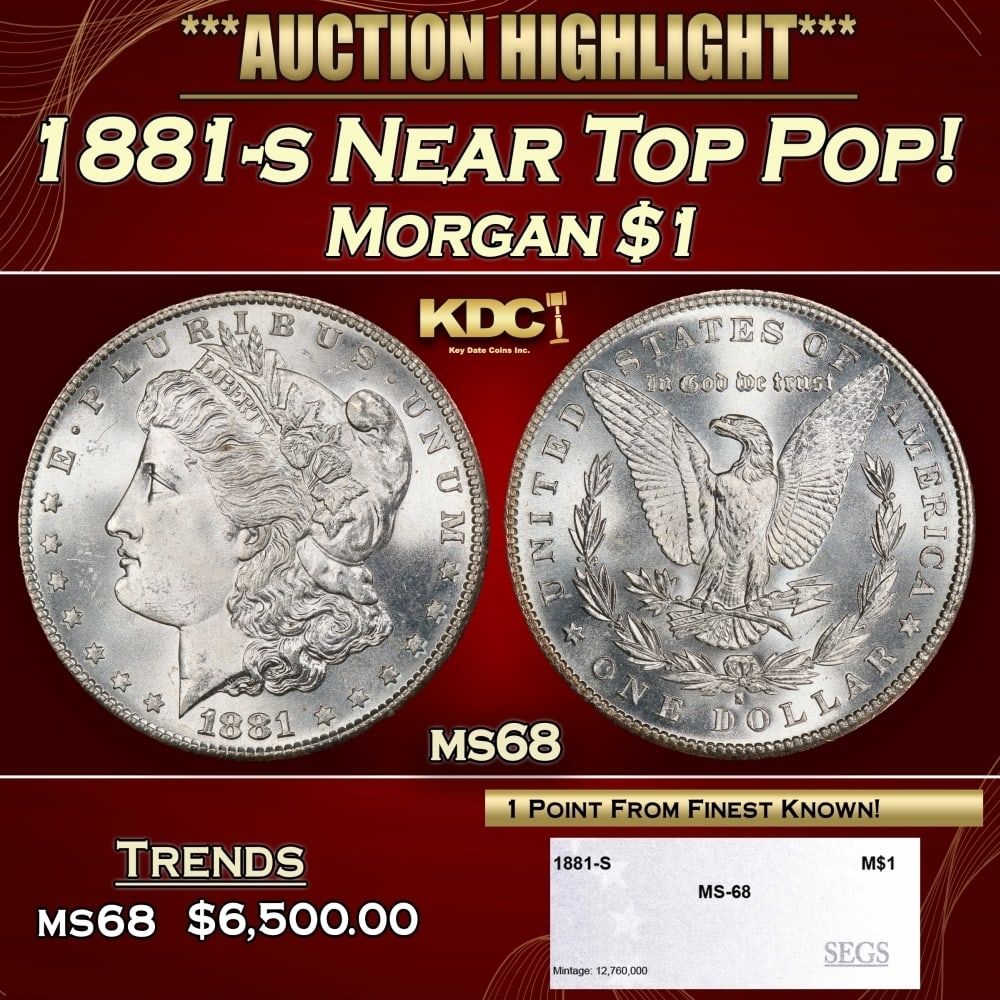 1881-s Morgan Dollar Near Top Pop! $1 ms68 SEGS: 1881-s Near Top Pop! Morgan Dollar $1 ms68 SEGS. 0