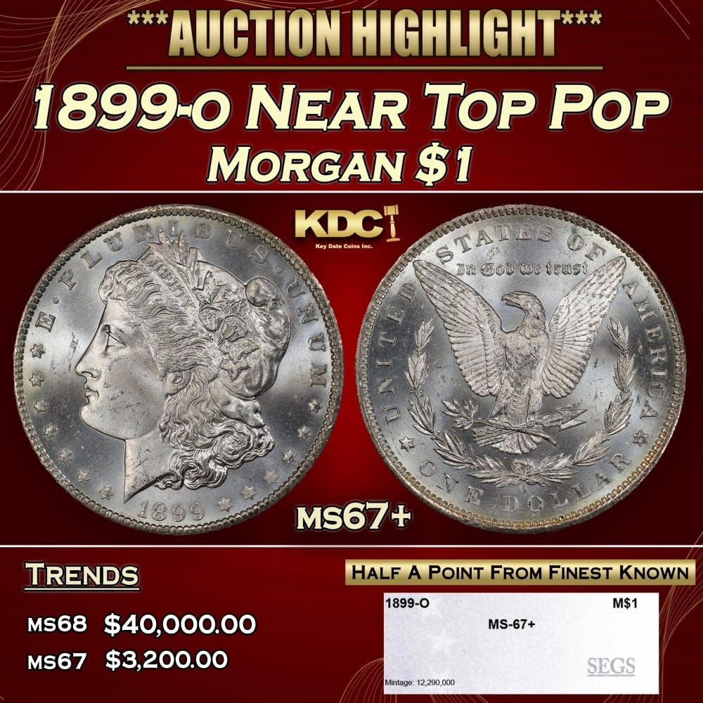 1899-o Morgan Dollar Near Top Pop $1 ms67+ SEGS: 1899-o Near Top Pop Morgan Dollar $1 ms67+ SEGS. 0
