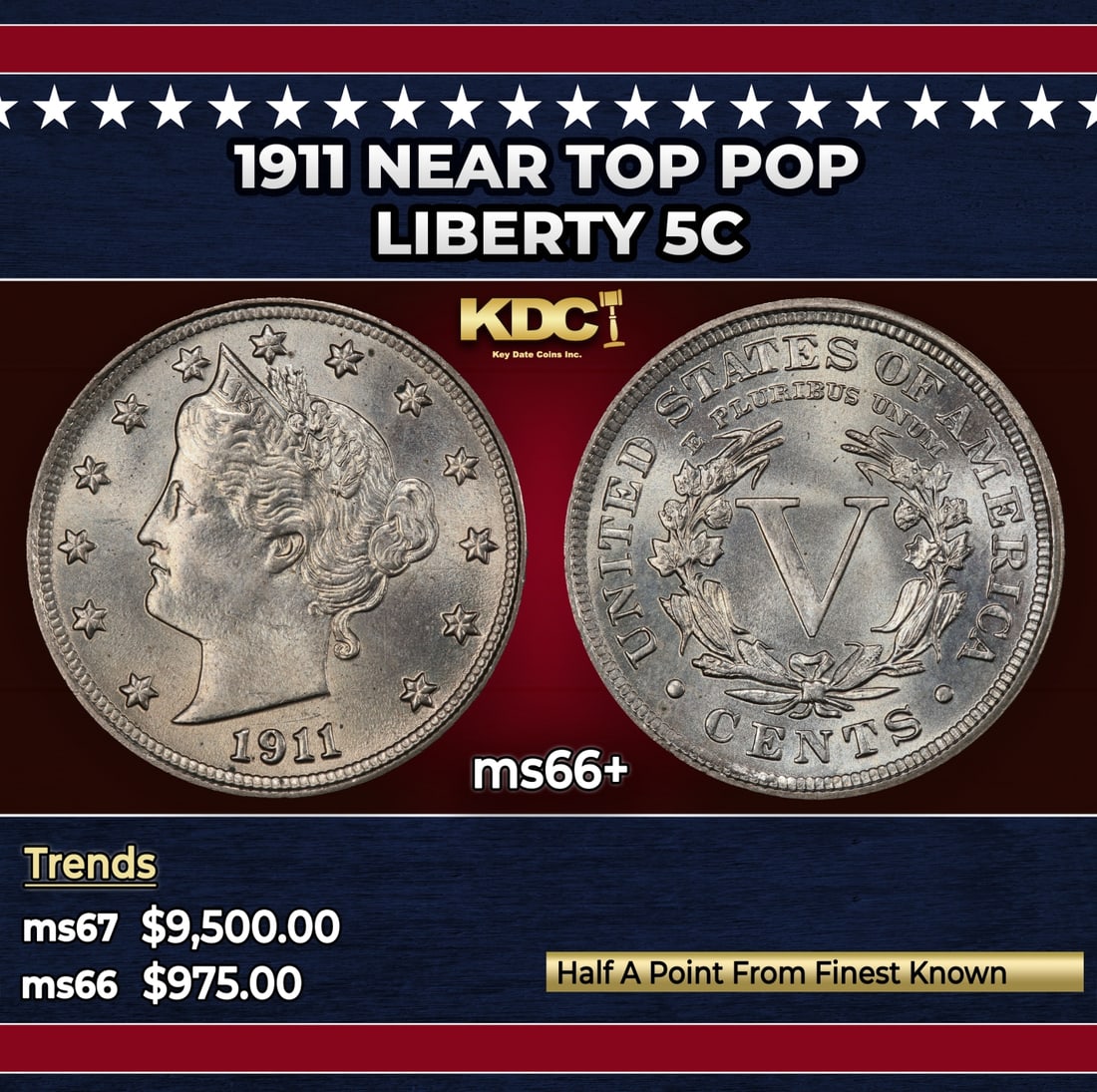 1911 Liberty Nickel Near Top Pop 5c ms66+ SEGS: 1911 Near Top Pop Liberty Nickel 5c ms66+ SEGS. Historic precious metal trends is causing increased spot pricing by the day. On auctions with set openings, we are doing our best to have items priced a