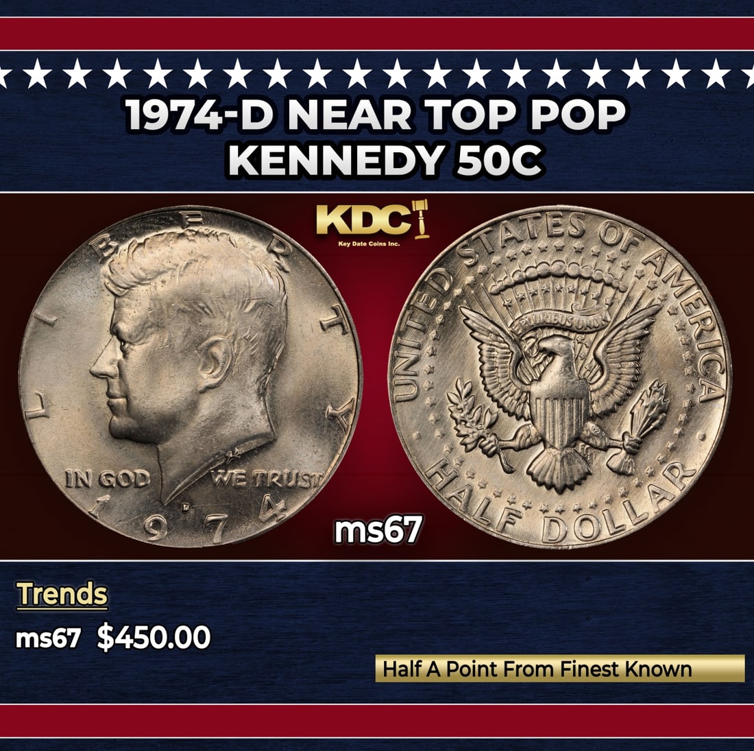 1974-d Kennedy Half Dollar Near Top Pop 50c ms67 SEGS: 1974-d Near Top Pop Kennedy Half Dollar 50c ms67 SEGS. Historic precious metal trends is causing increased spot pricing by the day. On auctions with set openings, we are doing our best to have items p