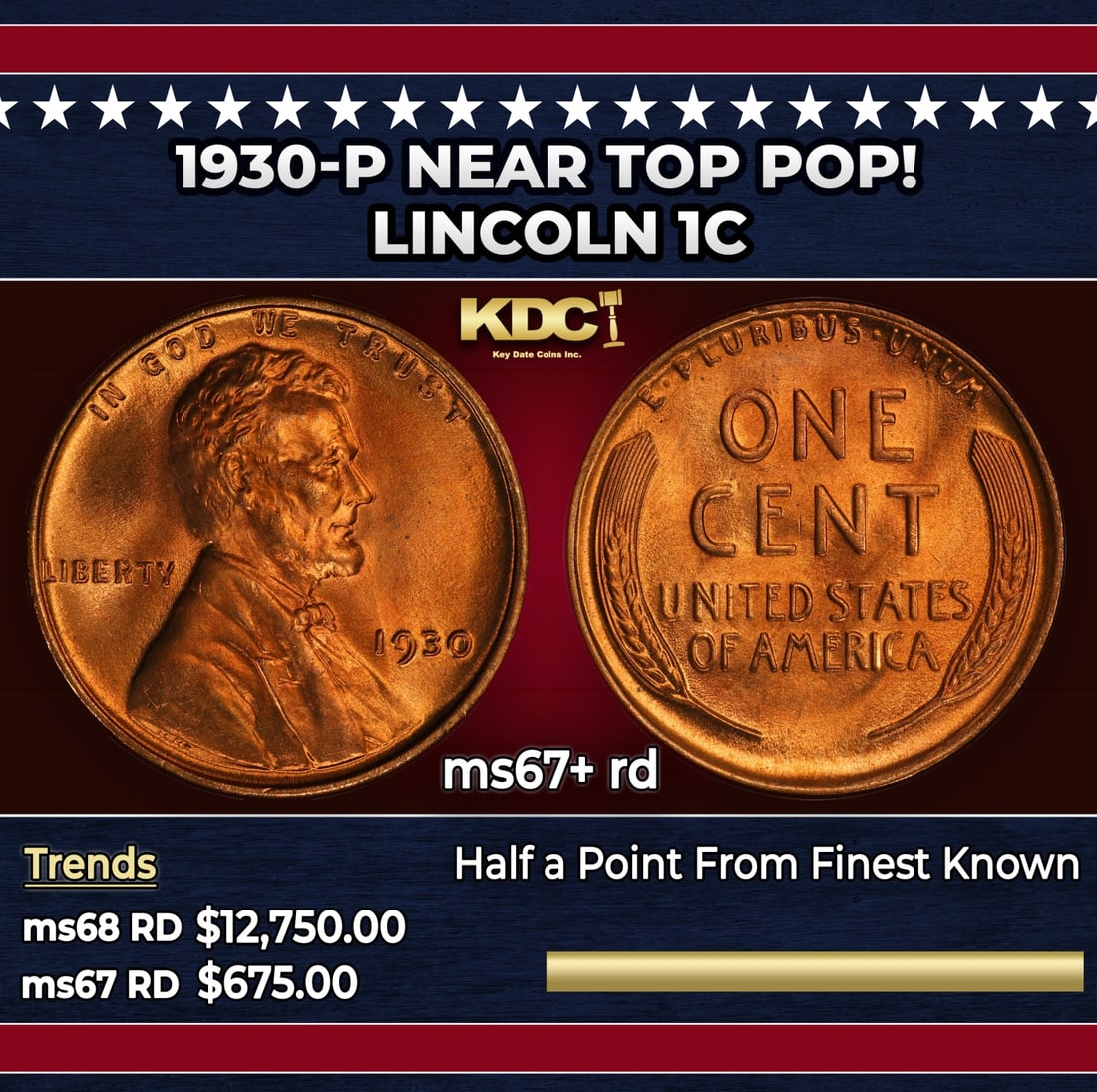 1930-p Lincoln Cent Near Top Pop! 1c ms67+ rd SEGS: 1930-p Near Top Pop! Lincoln Cent 1c ms67+ rd SEGS. Historic precious metal trends is causing increased spot pricing by the day. On auctions with set openings, we are doing our best to have items pric