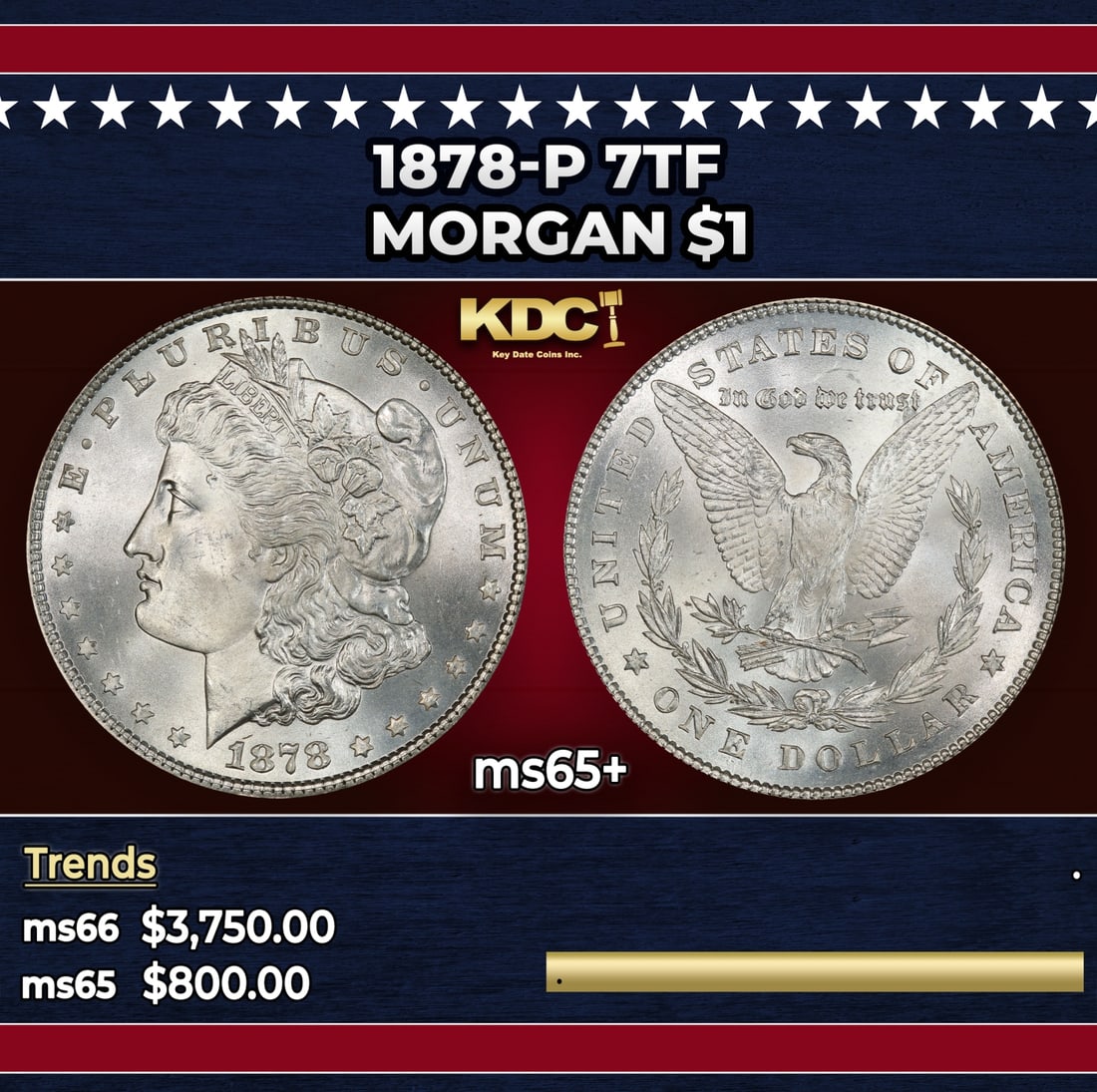 1878-p 7tf Morgan Dollar $1 ms65+ SEGS: 1878-p 7tf Morgan Dollar $1 ms65+ SEGS.