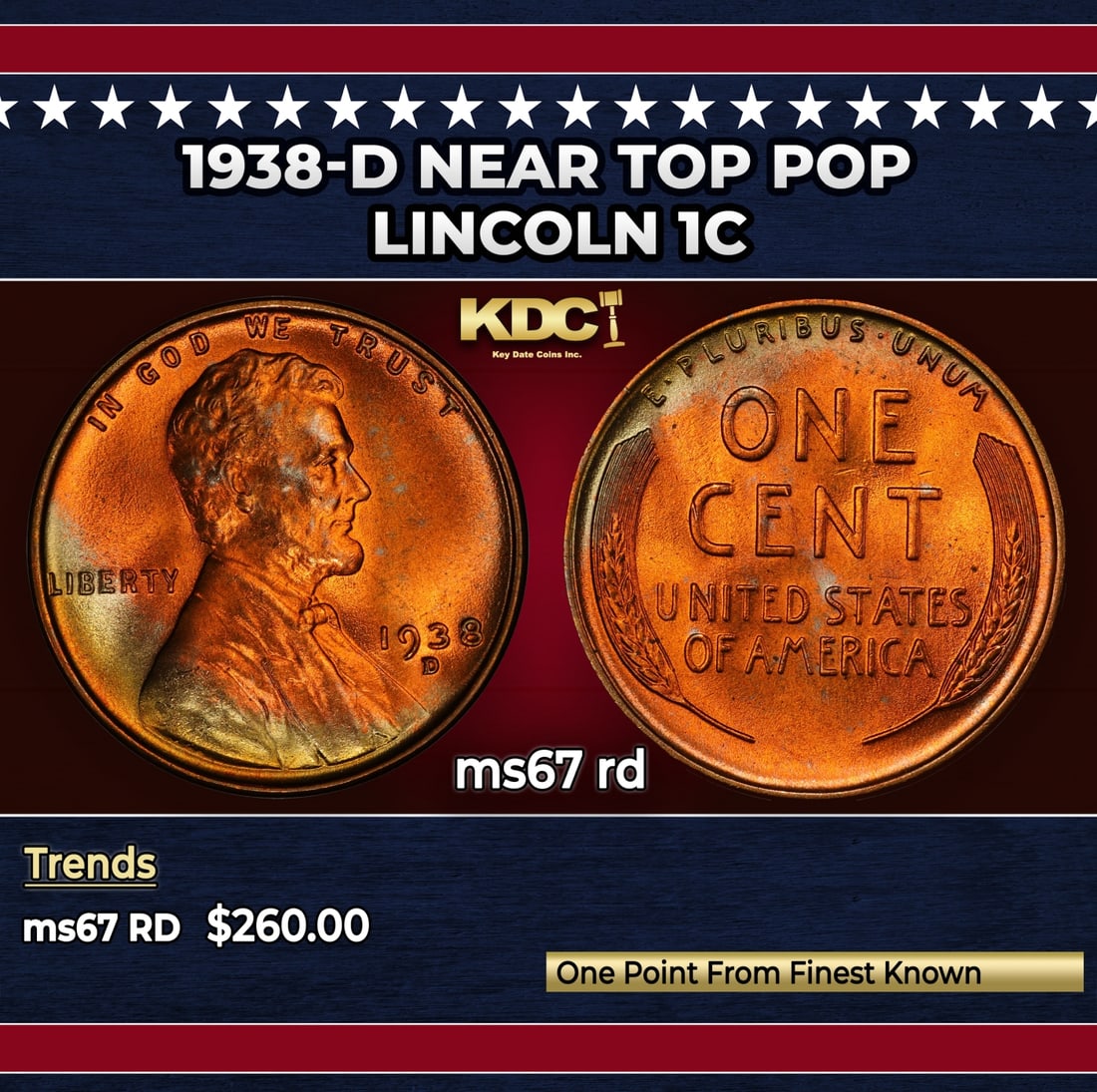 1938-d Lincoln Cent Near Top Pop 1c ms67 rd SEGS: 1938-d Near Top Pop Lincoln Cent 1c ms67 rd SEGS. Historic precious metal trends is causing increased spot pricing by the day. On auctions with set openings, we are doing our best to have items priced