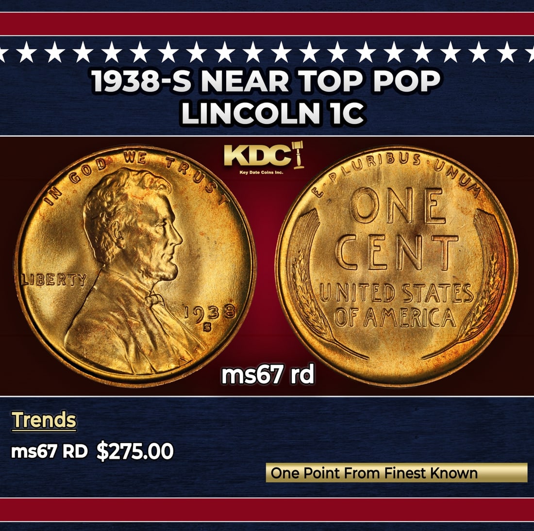 1938-s Lincoln Cent Near Top Pop 1c ms67 rd SEGS: 1938-s Near Top Pop Lincoln Cent 1c ms67 rd SEGS. Historic precious metal trends is causing increased spot pricing by the day. On auctions with set openings, we are doing our best to have items priced