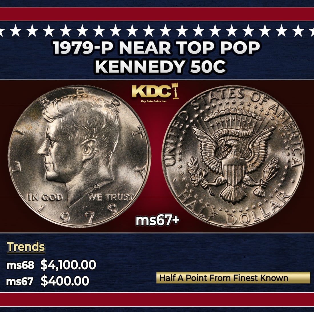 1979-p Kennedy Half Dollar Near Top Pop 50c ms67+ SEGS: 1979-p Near Top Pop Kennedy Half Dollar 50c ms67+ SEGS. Historic precious metal trends is causing increased spot pricing by the day. On auctions with set openings, we are doing our best to have items 