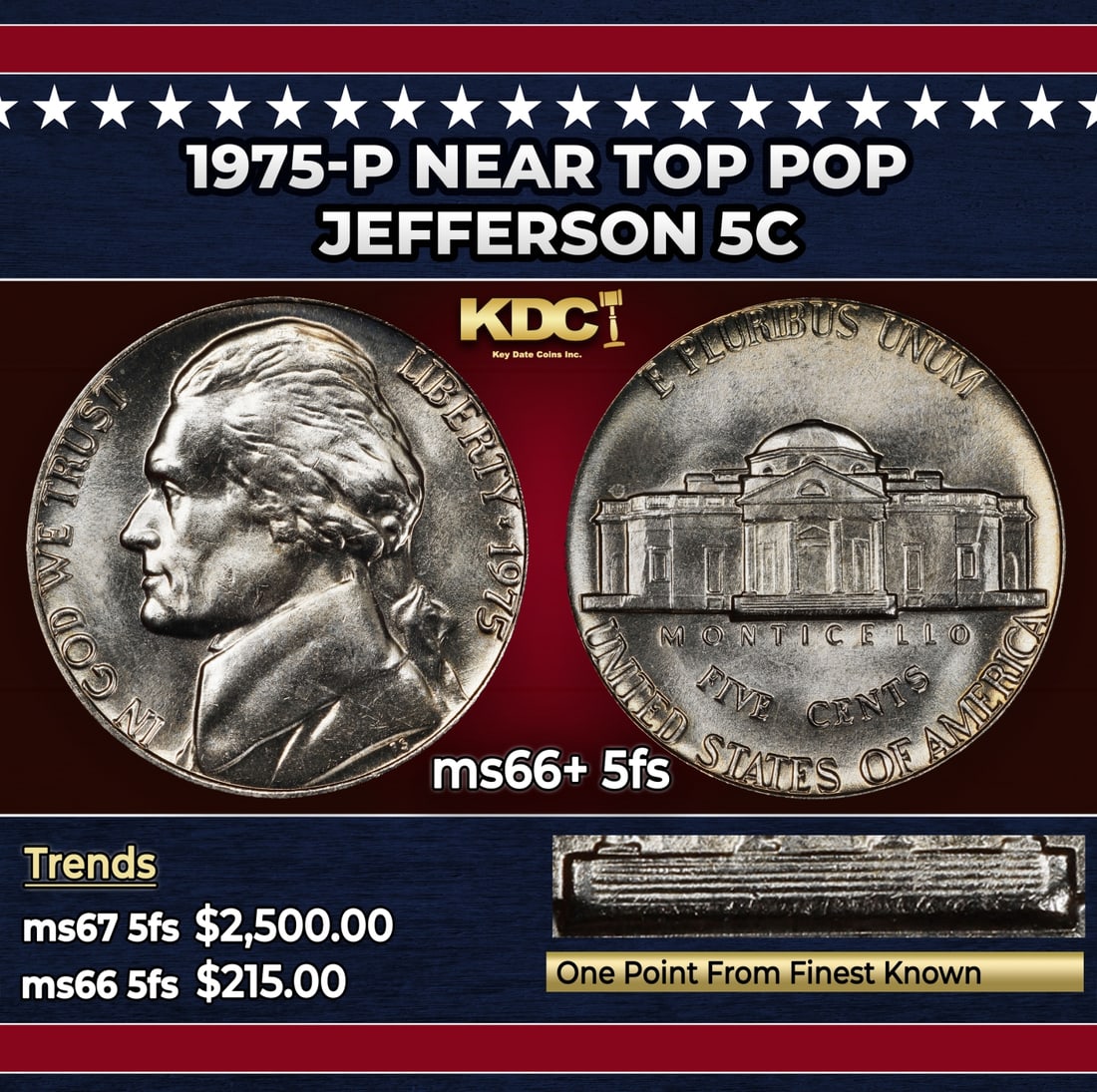 1975-p Jefferson Nickel Near Top Pop 5c ms66+ 5fs SEGS: 1975-p Near Top Pop Jefferson Nickel 5c ms66+ 5fs SEGS. Historic precious metal trends is causing increased spot pricing by the day. On auctions with set openings, we are doing our best to have items 