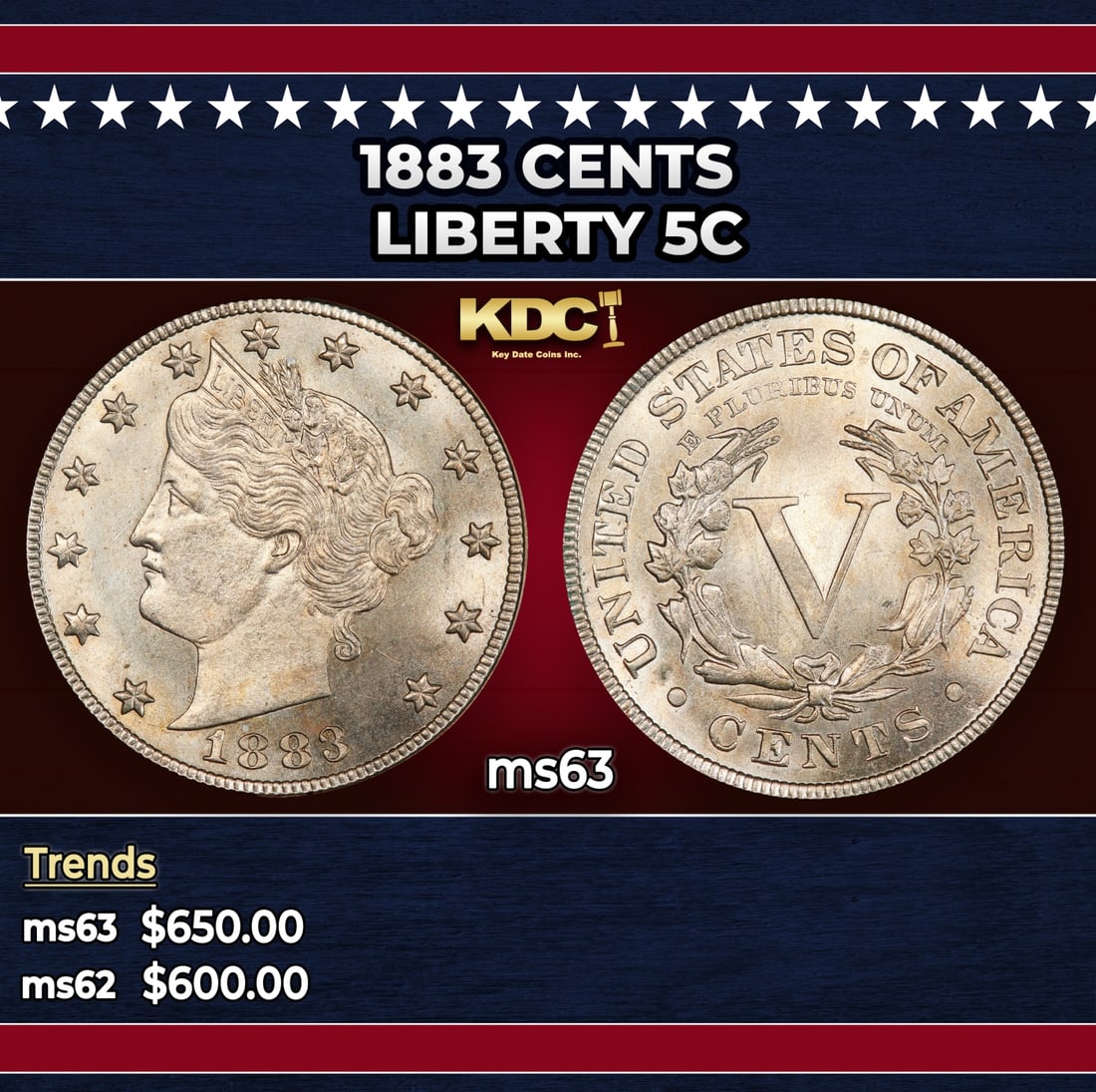 1883 CENTS Liberty Nickel 5c Grades ms63: 1883 CENTS Liberty Nickel 5c Grades ms63. Historic precious metal trends is causing increased spot pricing by the day. On auctions with set openings, we are doing our best to have items priced at