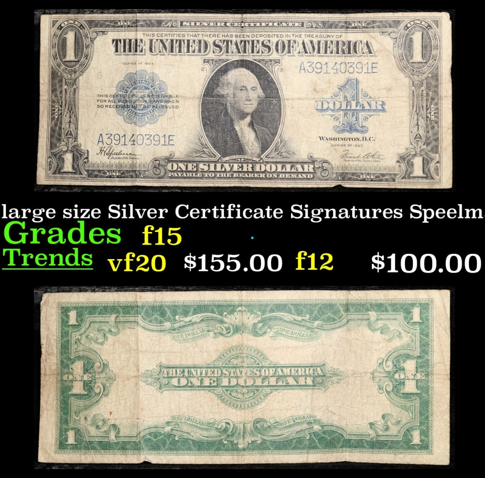 1923 $1 large size Silver Certificate Grades vf+ Signatures Speelman/White: 1923 $1 large size Silver Certificate Grades vf+ Signatures Speelman/White. Fr-237 The term “horse blanket” gets used a lot when talking about large size currency. It is most frequently used t