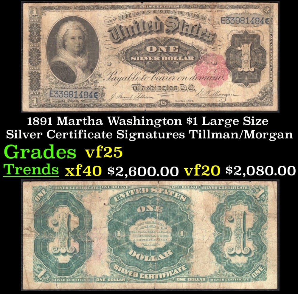 1891 Tillman/Morgan $1 large size Silver Certificate Grades vf+: 1891 Tillman/Morgan $1 large size Silver Certificate Grades vf+.