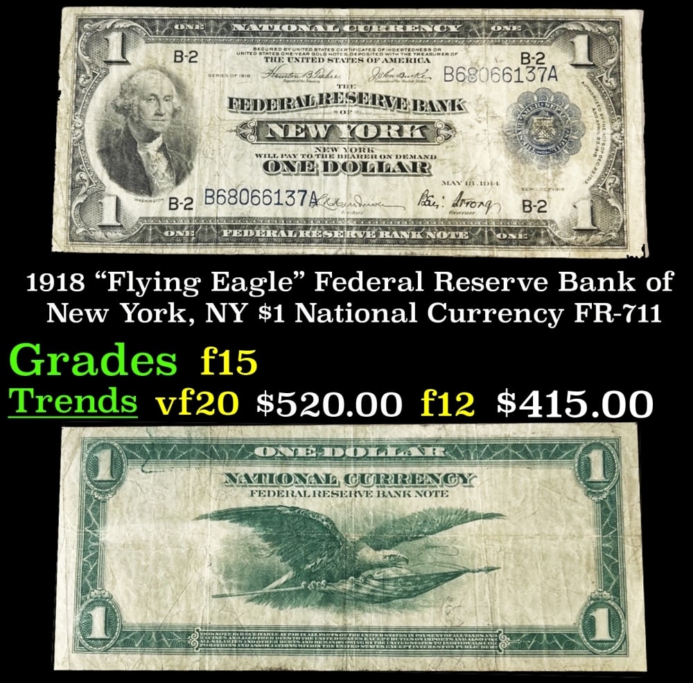 1918 FR-711 $1 National Currency Grades f+: 1918 FR-711 $1 National Currency Grades f+.