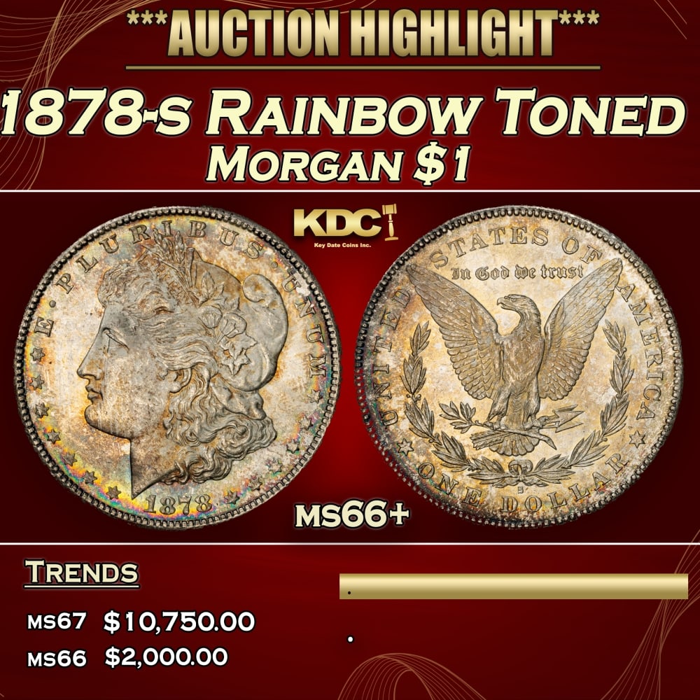 1878-s Morgan Dollar Rainbow Toned $1 ms66+ SEGS: 1878-s Rainbow Toned Morgan Dollar $1 ms66+ SEGS. Slightly better date. First year of issue. 0