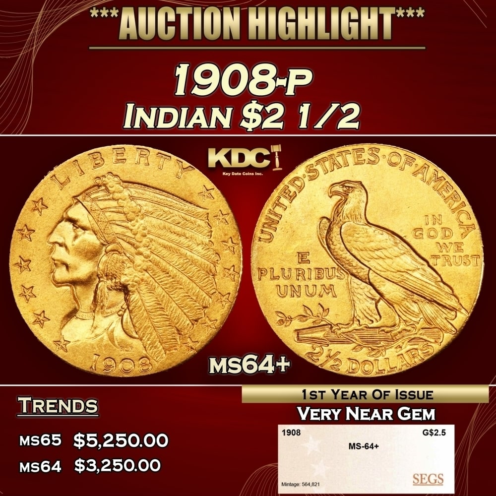 1908-p Gold Indian Quarter Eagle $2 1/2 ms64+ SEGS: 1908-p Gold Indian Quarter Eagle $2 1/2 ms64+ SEGS. Historic precious metal trends is causing increased spot pricing by the day. On auctions with set openings, we are doing our best to have items pric