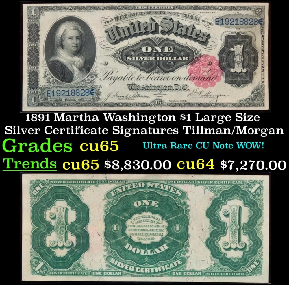 1891 Tillman/Morgan $1 large size Silver Certificate Grades Gem CU: 1891 Tillman/Morgan $1 large size Silver Certificate Grades Gem CU.