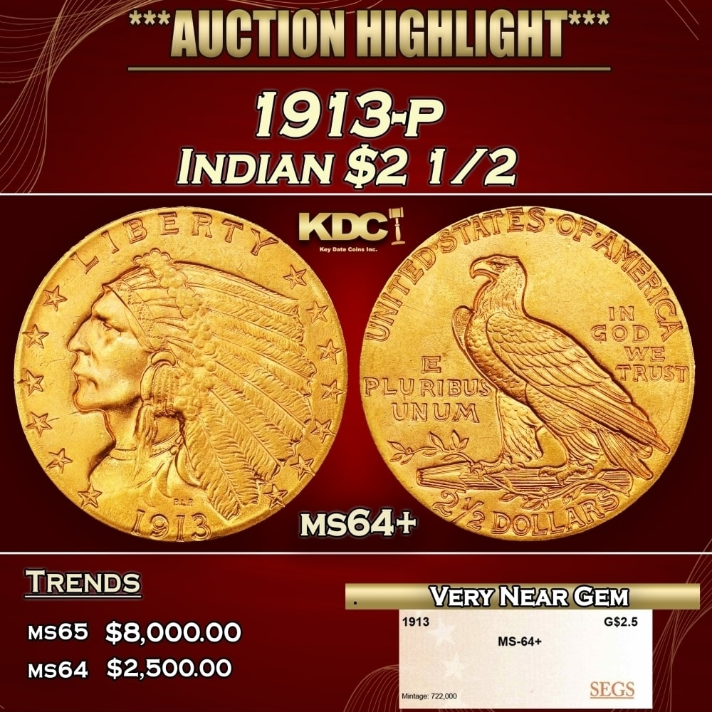1913-p Gold Indian Quarter Eagle $2 1/2 ms64+ SEGS: 1913-p Gold Indian Quarter Eagle $2 1/2 ms64+ SEGS. Historic precious metal trends is causing increased spot pricing by the day. On auctions with set openings, we are doing our best to have items pric