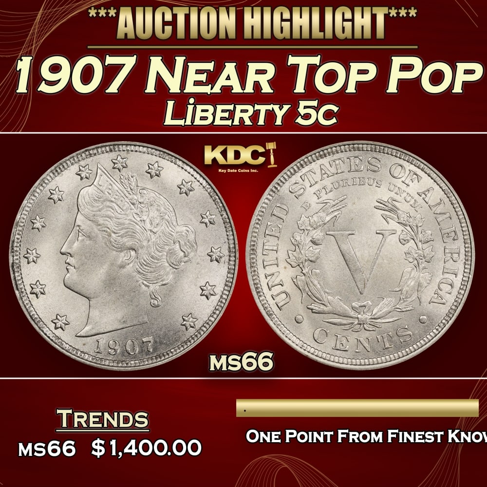 1907 Liberty Nickel Near Top Pop 5c ms66 SEGS: 1907 Near Top Pop Liberty Nickel 5c ms66 SEGS. 0