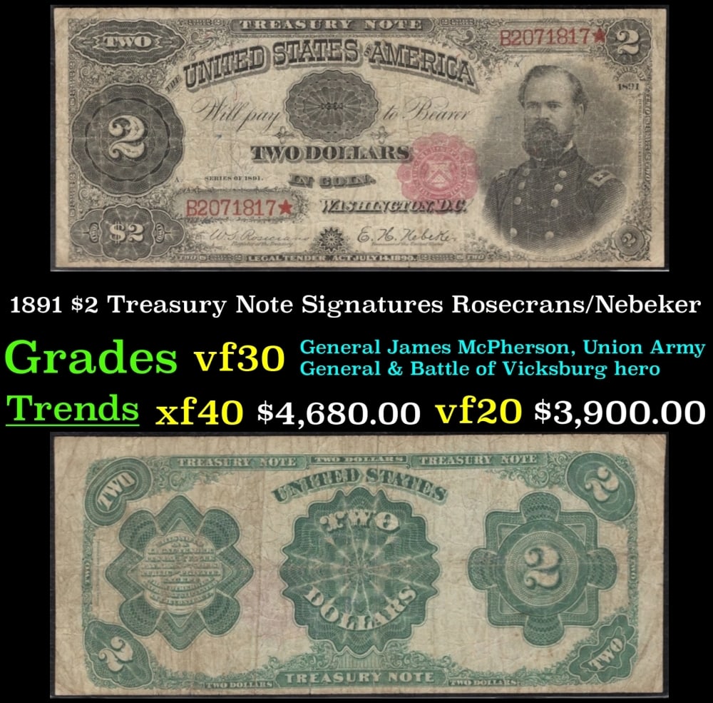 1891 Rosecrans/Nebeker $2 Treasury Note Grades vf++: 1891 Rosecrans/Nebeker $2 Treasury Note Grades vf++.