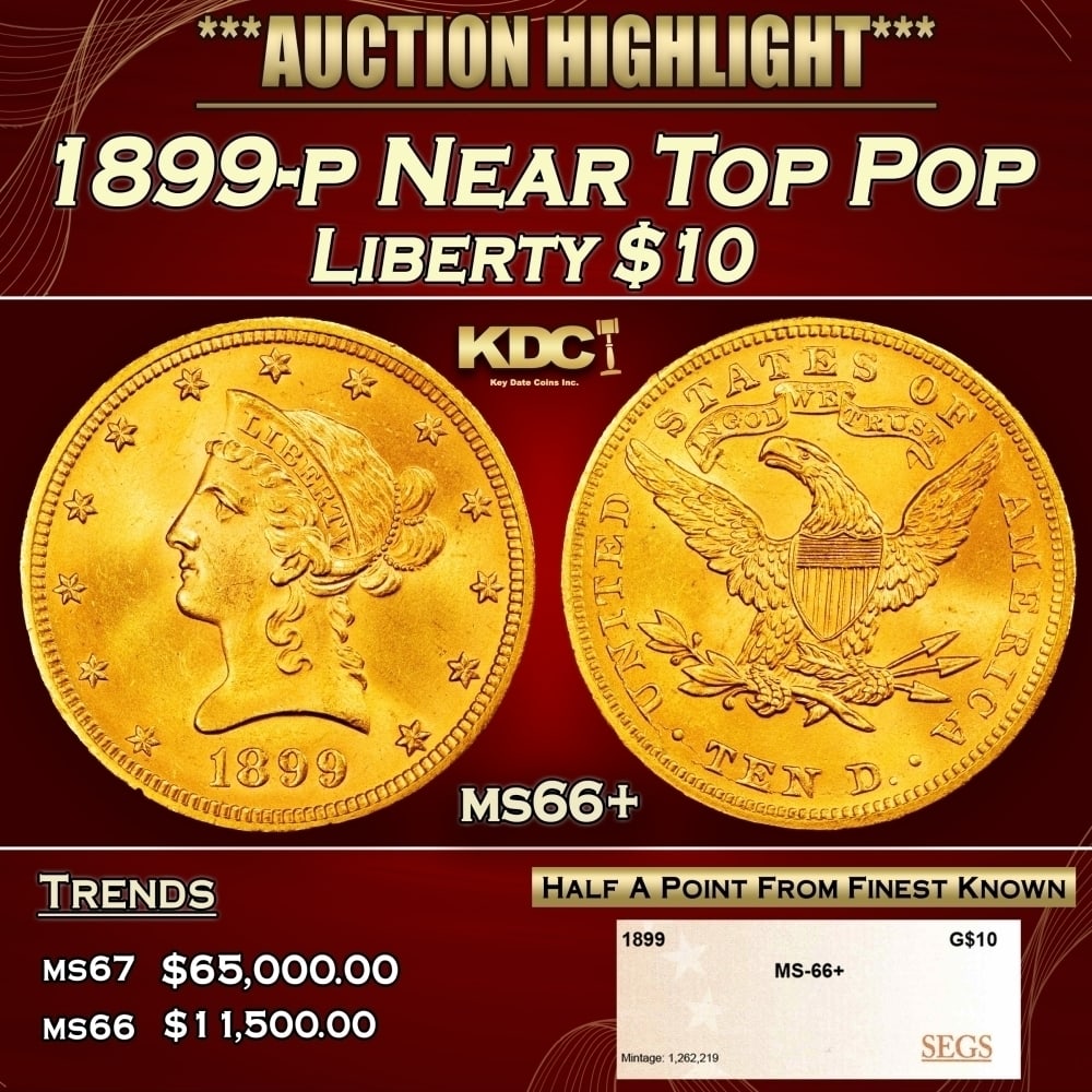 1899-p Gold Liberty Eagle Near Top Pop $10 ms66+ SEGS: 1899-p Near Top Pop Gold Liberty Eagle $10 ms66+ SEGS. 0