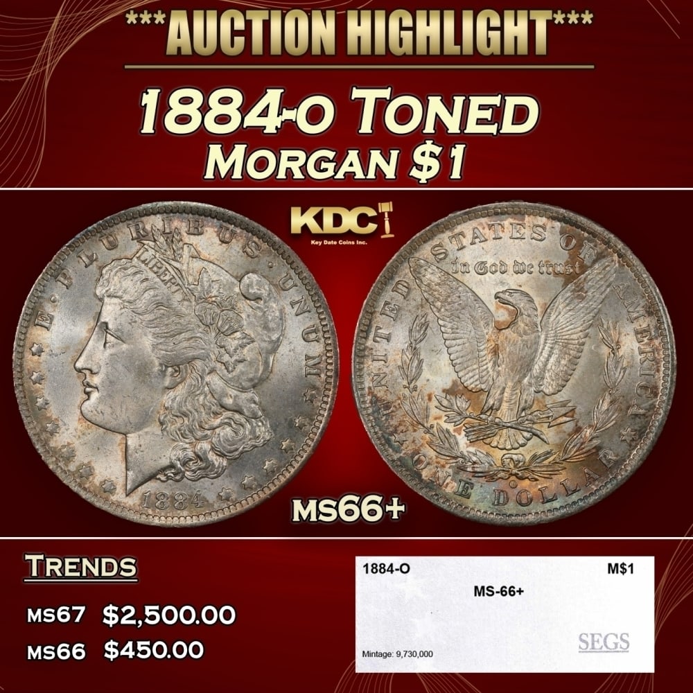 1884-o Morgan Dollar Toned $1 ms66+ SEGS: 1884-o Toned Morgan Dollar $1 ms66+ SEGS. 0