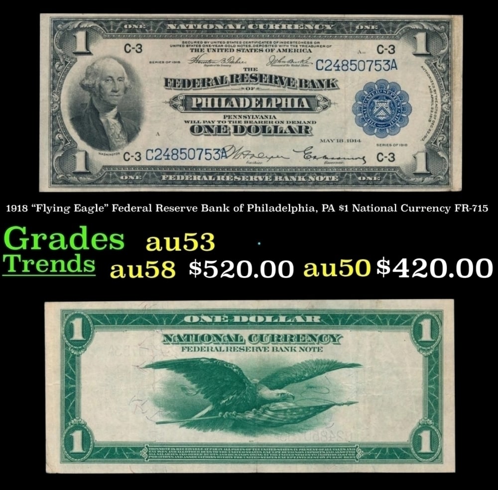 1918 FR-715 $1 National Currency Grades Select AU: 1918 FR-715 $1 National Currency Grades Select AU.
