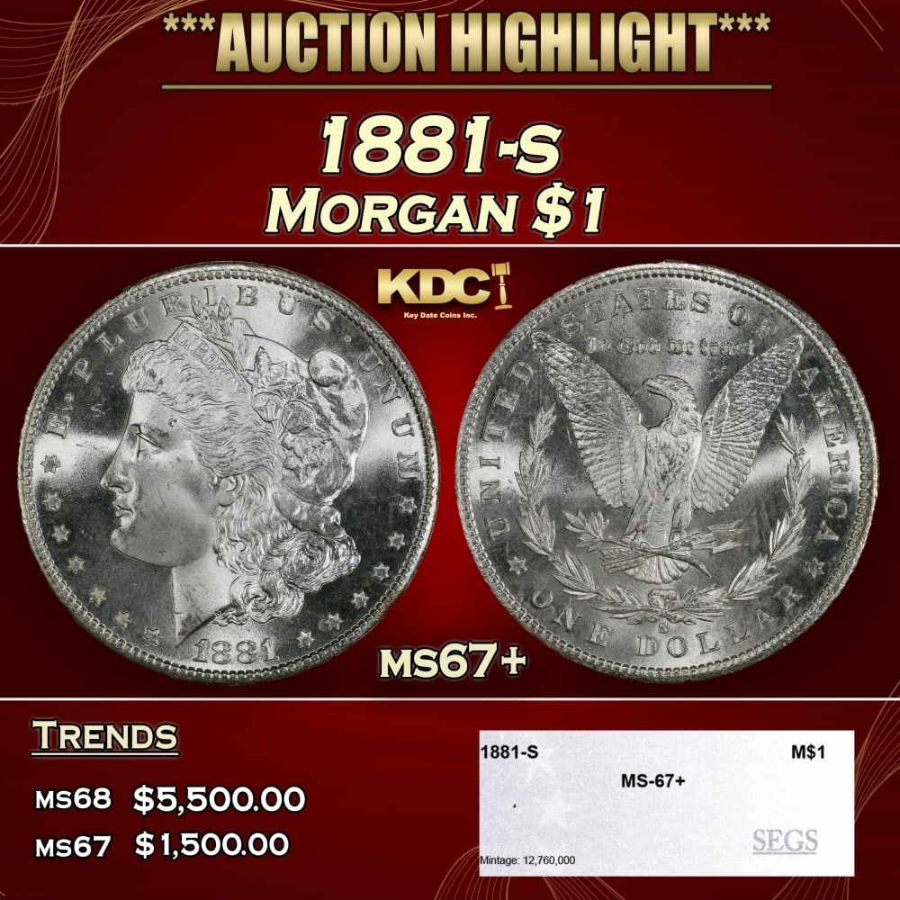 1881-s Morgan Dollar $1 ms67+ SEGS: 1881-s Morgan Dollar $1 ms67+ SEGS. 0