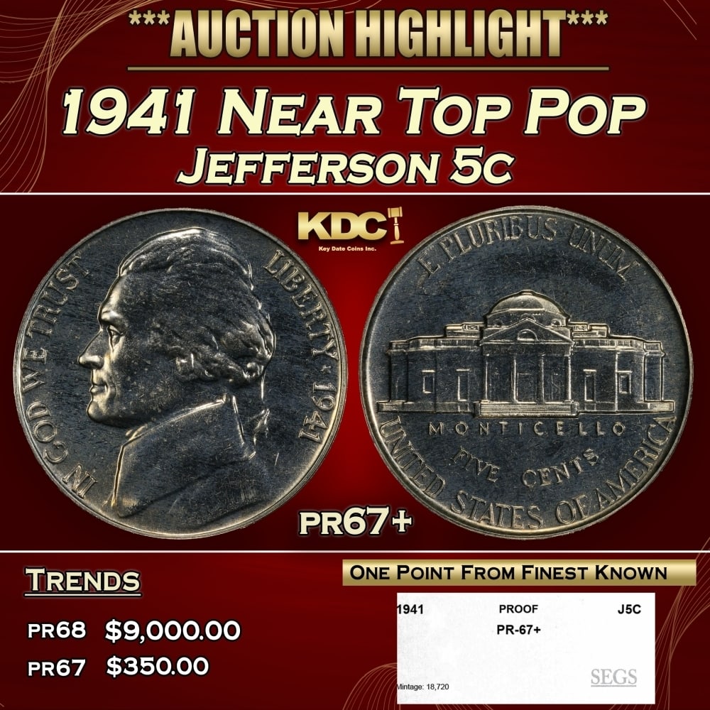 1941 Proof Jefferson Nickel Near Top Pop 5c pr67+ SEGS: 1941 Near Top Pop Jefferson Nickel 5c pr67+ SEGS. 0