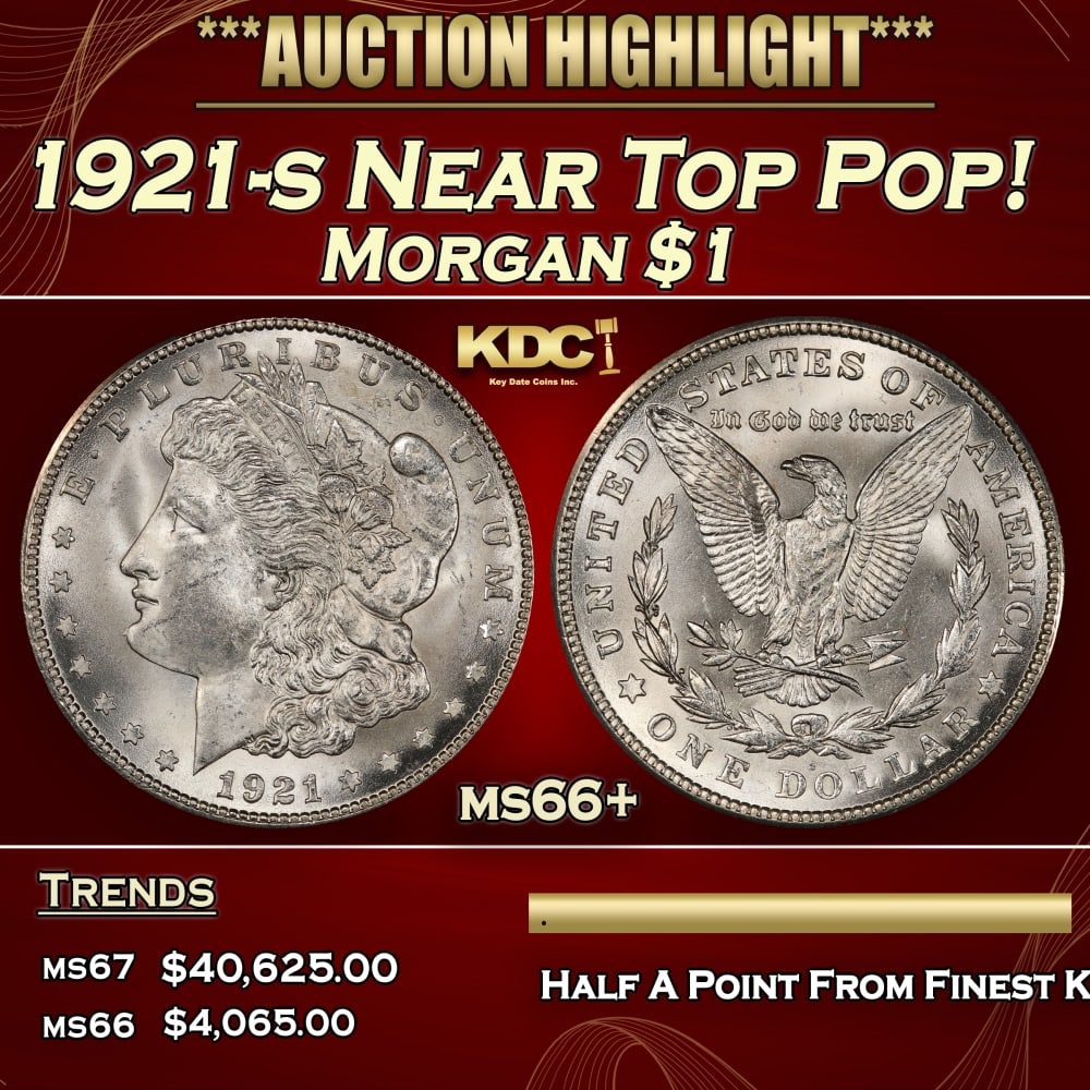 1921-s Morgan Dollar Near Top Pop! $1 ms66+ SEGS: 1921-s Near Top Pop! Morgan Dollar $1 ms66+ SEGS. 0