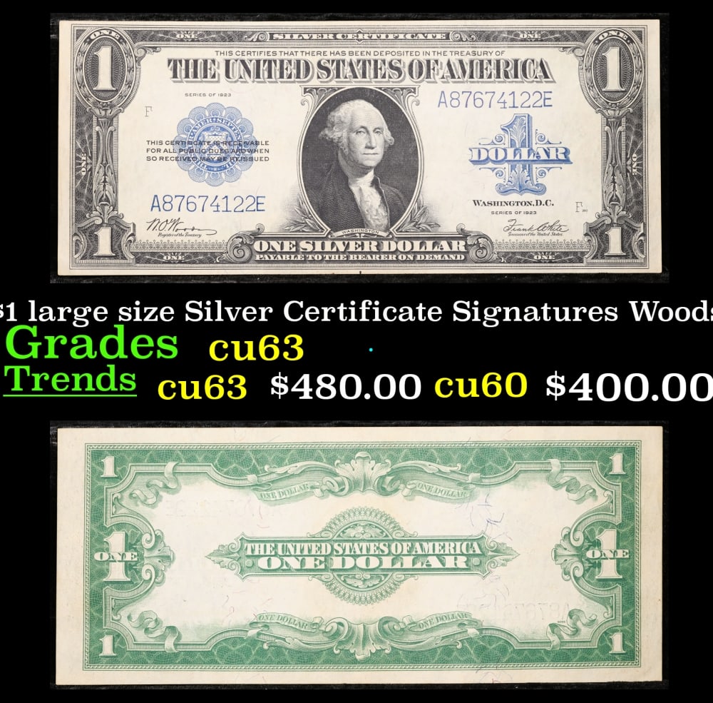 1923 $1 large size Silver Certificate Grades Select CU Signatures Woods/White: 1923 $1 large size Silver Certificate Grades Select CU Signatures Woods/White. Fr-238 The term “horse blanket” gets used a lot when talking about large size currency. It is most frequently